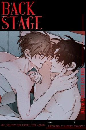 BackStage: El Origen del Deseo del Amor (The Desire For Love Is Born) Manga
