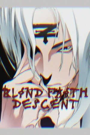 Blind Faith Descent Manga