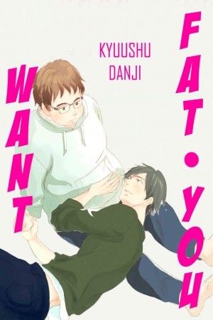 Fat You Want? Manga