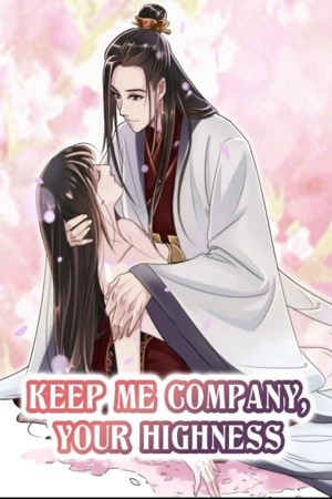 Keep me company your highness Manga