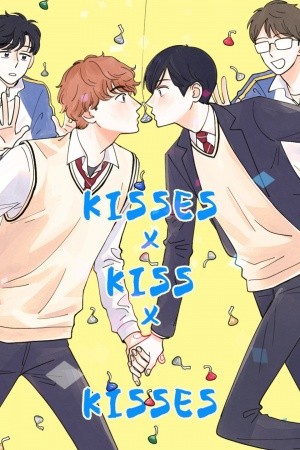 Kisses x kiss x kisses