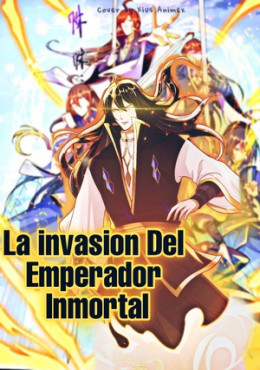 La Invasión del Emperador Inmortal
