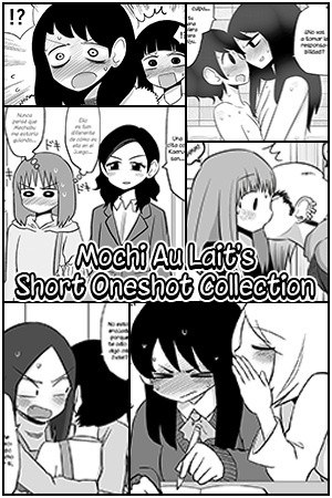 Mochi Au Lait&#039;s Short Oneshot Collection Manga