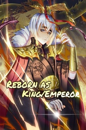 Reborn As King Manga