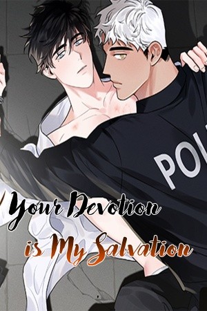 Tu devoción es mi salvación Manga