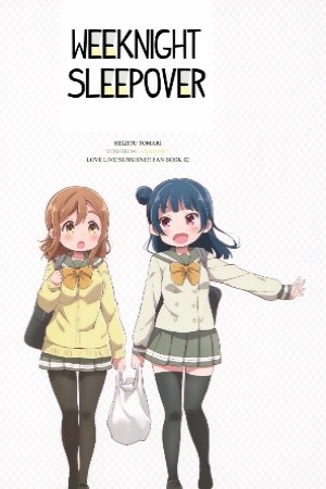 WEEKNIGHT SLEEPOVER (Love Live) Manga