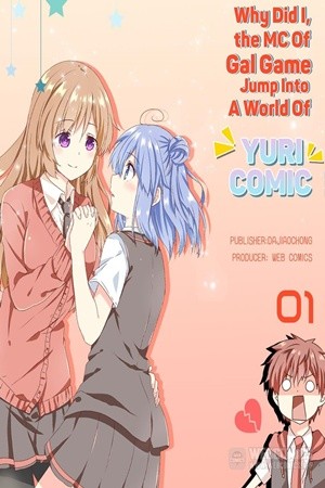 Why Did I, The MC of Gal Game Jump Into A World Of Yuri Comic Manga